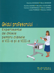 Ghidul profesorului. Experimente de chimie pentru clasele a VII-a si a VIII-a